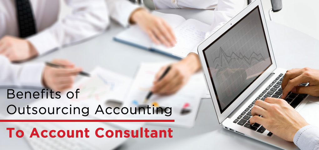 Benefits of Outsourcing To Account Consultant