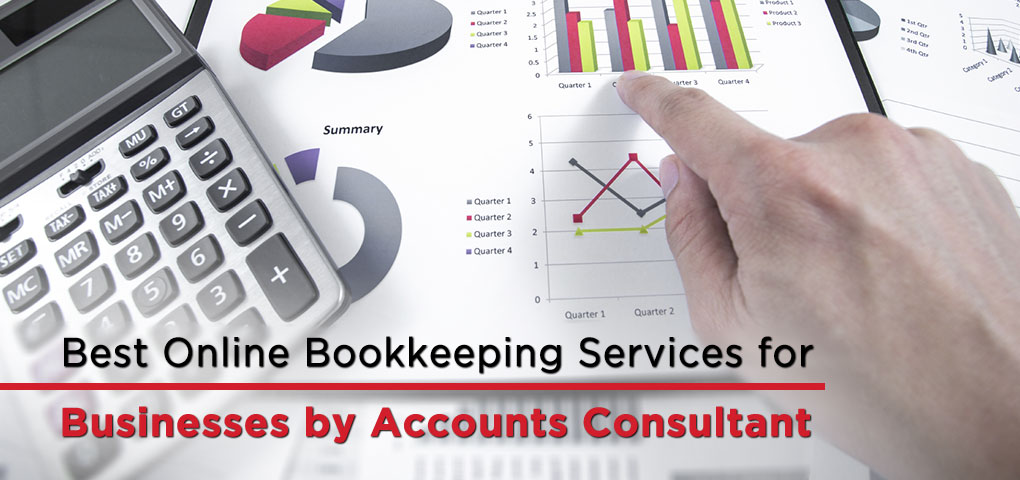 Best Online Bookkeeping Services for Businesses by Accounts Consultant