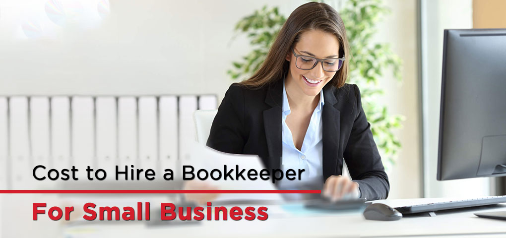 Cost to Hire a Bookkeeper for Small Business
