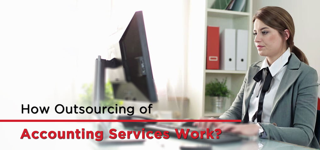 How Outsourcing of Accounting Services Work 1