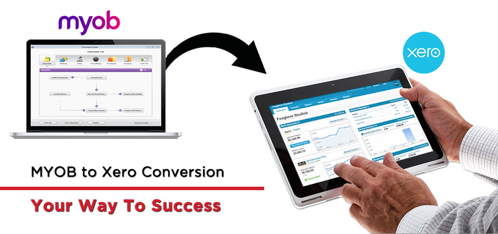 MYOB to Xero Conversion Your Way To Success