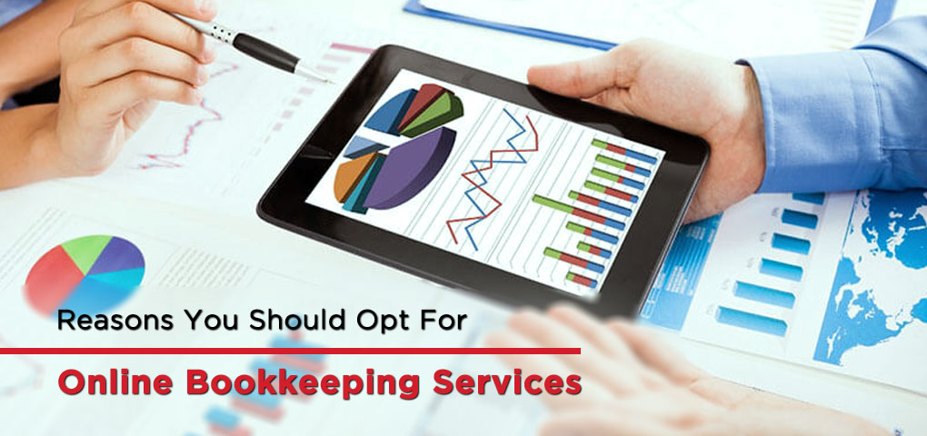 Reasons You Should Opt For Online Bookkeeping Services
