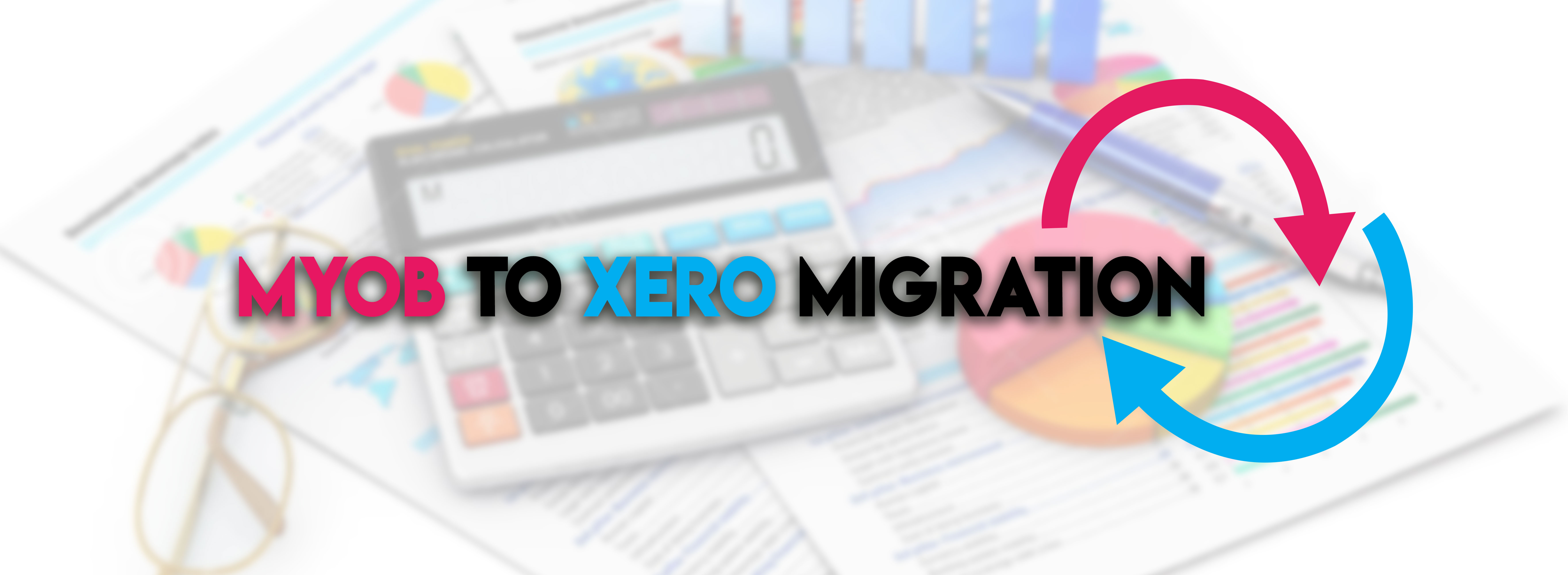MYOB to XERO Migration