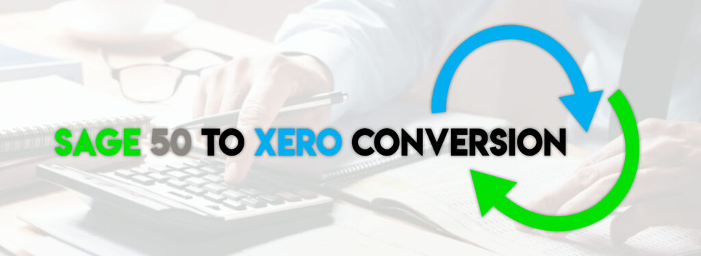 Sage 50 To Xero Conversion