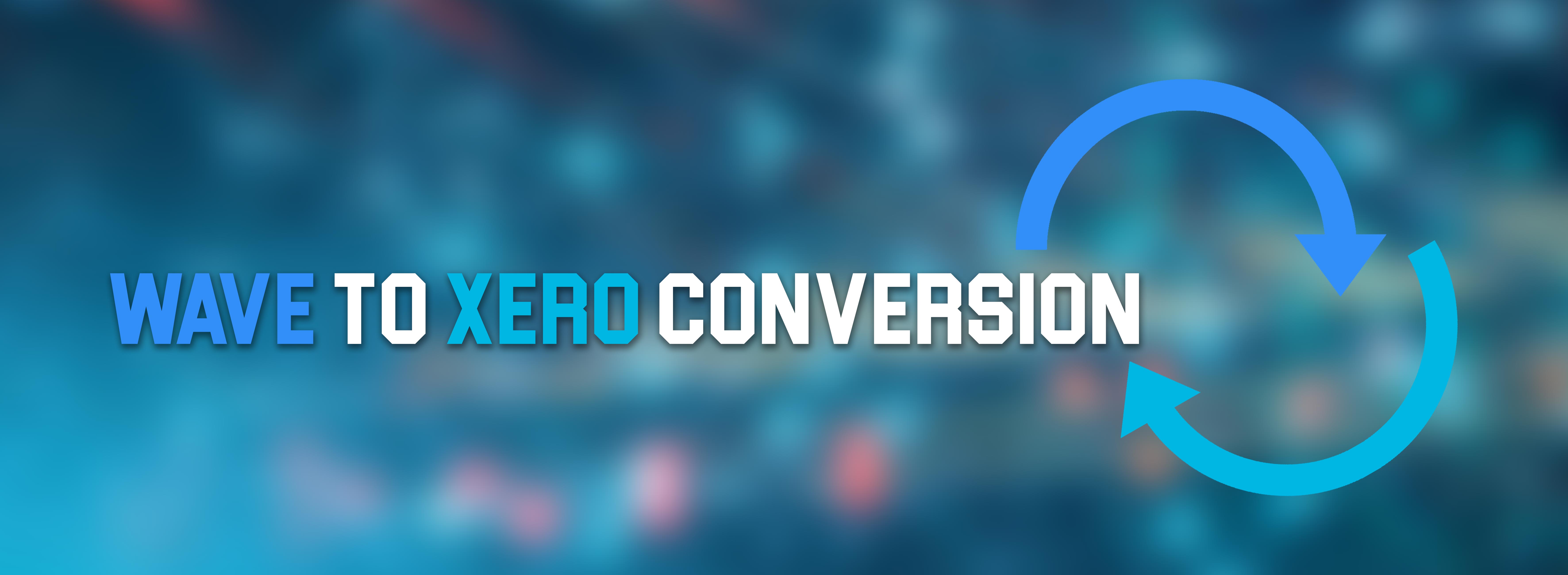 Wave To Xero Conversion